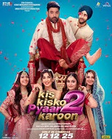 Kis Kisko Pyaar Karoon 2 (2025)