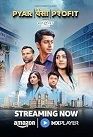 Pyaar Paisa Profit (2025)
